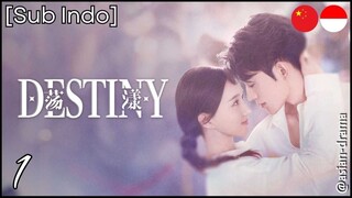 Destiny (2025) – Eps. 01 [Sub Indo]