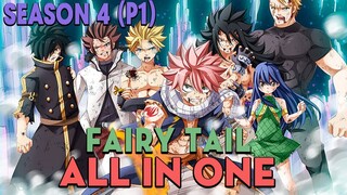 ALL IN ONE "Hội Đuôi Tiên" Season 4 (P1) Hội Pháp Sư Fairy Tail | Review anime hay