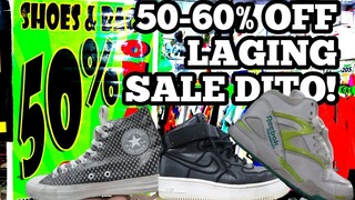 LAGING SALE SA UKAYAN NATO 50-60% OFF ON SHOES