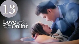 L0ᴠᴇ Is Aʟᴡᴀʏ$ 0ɴLɪɴᴇ - Eᴘɪsᴏᴅᴇ 13 [Eɴɢ Sᴜʙ]