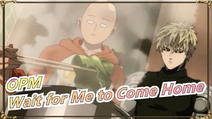 One Punch Man|[Master and Disciple]Wait for Me to Come Home