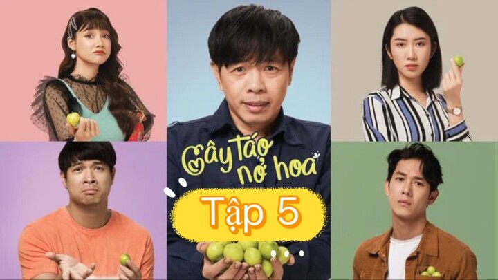 Tập 5 - Cây táo nở hoa