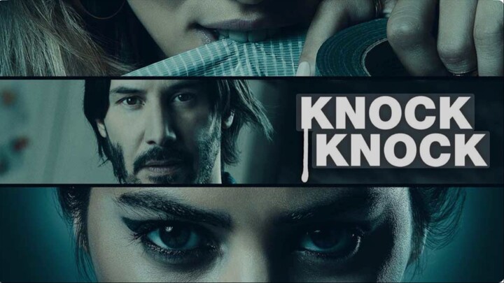 Watch Full Movie Knock Knock  For Free : Link In Description