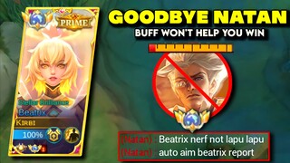 GOODBYE NATAN! BUFF CAN'T STOP THIS META BUILD FOR BEATRIX