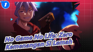 [No Game No Life: Zero / MAD / AMV] Itu Merupakan Kemenangan Si Lemah_1