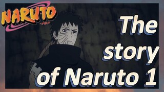 The story of Naruto 1