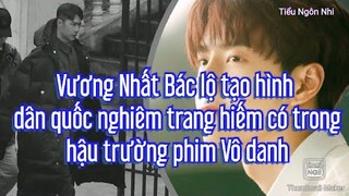 Vương Nhất Bác lộ tạo hình dân quốc nghiêm trang hiếm có trong hậu trường phim Vô danh