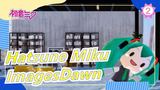 [Hatsune Miku/4K/60 Frames/Full Screen] Cute MMD ImagesDawn (Cocoacigarette-P/Akari)_2