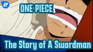 ONE PIECE|The Story of A Swordman_2
