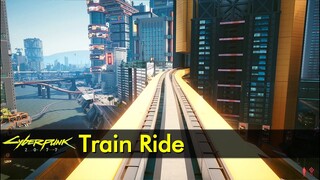 Train Ride (NCART) | Cyberpunk 2077 | The Game Tourist