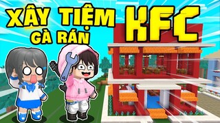 KEYD XÂY DỰNG TIỆM GÀ RÁN KFC CÙNG MẶP DORAM VÀ CÁI KẾT THIẾU NỢ 1 TỶ TRONG MINI WORLD