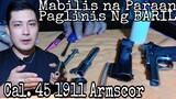 Paano Ako Maglinis ng BARIL Cal. 45 Armscor (BASIC TIPS FOR BEGINNER'S) DIY CLEANING KIT