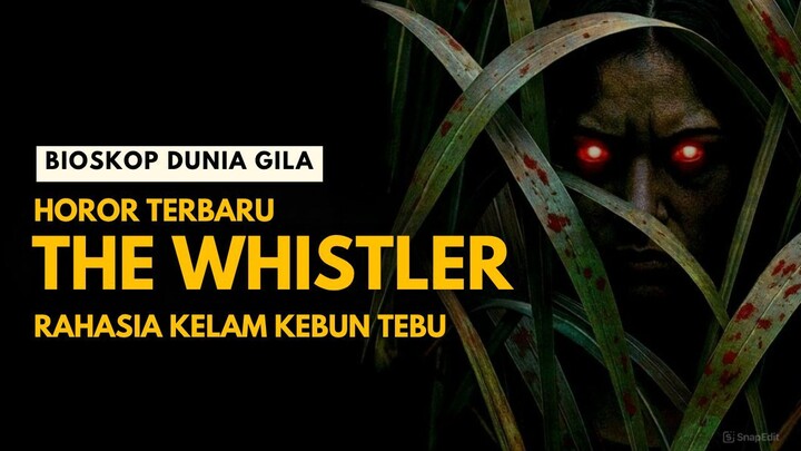 THE WHISTLER (2026) - FILM HOROR YANG TAK TAYANG DI KONOHA