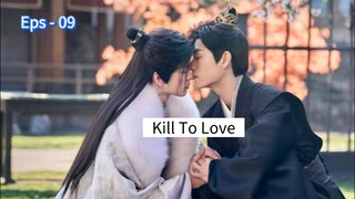 Kill To Love Eps - 09 [Sub Indo]