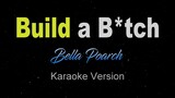 BUILD A B*TCH - Bella Poarch (Karaoke/Instrumental)
