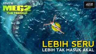 REVIEW MEG 2: THE TRENCH - BENER BENER DI LUAR NALAR, TAPI SERU !!