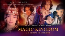 Magic Kingdom (Ang Alamat ng Damortis) FULL MOVIE