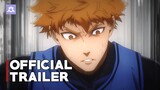 Blue Lock | Official Trailer 4