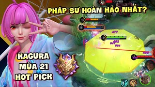 Tốp Mỡ | KAGURA MÙA 21: HOT PICK RANK VQTT? SỐC DAME HƠN HARLEY, CHECK MAP NHƯ TANK! | MLBB