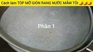Cách làm TÓP MỠ GIÒN RANG NƯỚC MẮM TỎI 🌶🌶🌶 #1