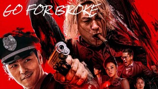 Go For Broke (2024) ENGLISH SUBTITLE HD