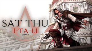 Recap Xàm Assassin's Creed 2: Sát Thủ Ý Đại Lợi - Phần 1