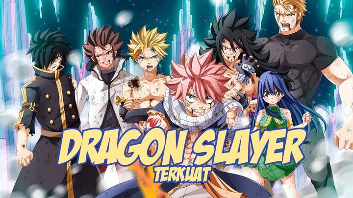 10 DRAGON SLAYER TERKUAT DI FAIRY TAIL