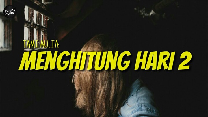 Menghitung Hari 2 - Anda | Cover Tami Aulia [Lyrics] ♪