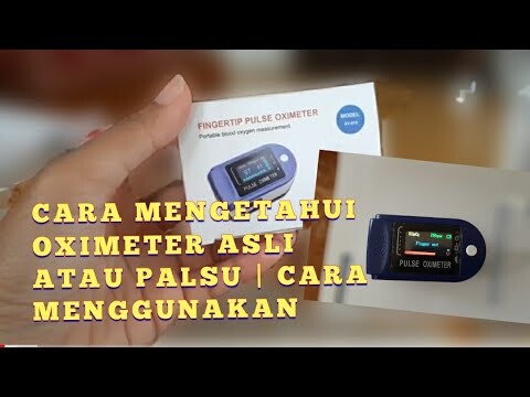 CARA MENGGUNAKAN PULSE OXIMETER | MENGETAHUI ASLI ATAU PALSU