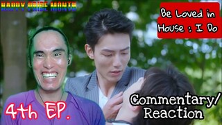 [Taiwanese Drama] Be Loved in House : I Do 4th EP. | Commentary+Reaction | Reactor ph