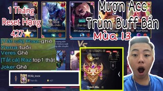 Mượn Acc Ông Trùm Buff Bẩn Vào Game Xem Phản Ứng Team NTN ?