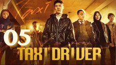 Taxi Driver 3 - Episode 5 [Eng Sub]