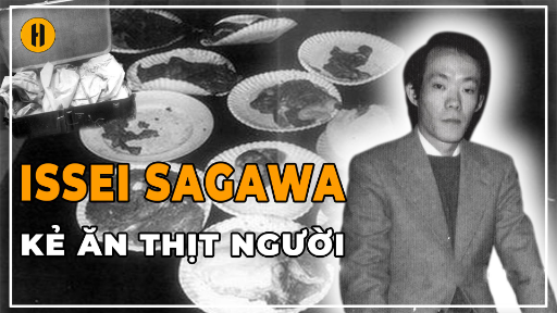 ISSEI SAGAWA | KẺ ĂN THỊT NGƯỜI | HỒ SƠ TRỌNG ÁN