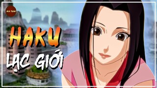 NARUTO | HAKU MỘT KIẾP HỒNG NHAN BẠC MỆNH