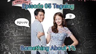 Something About 1% Episode 5 Tagalog