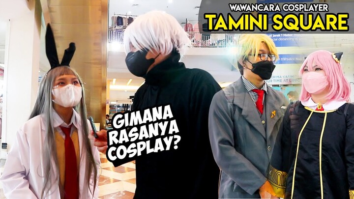 KETEMU CWEK PERTAMA KALI COSPLAY Banyak Yang Fotoin!!! Tamini Square (Wawancara Cosplay)