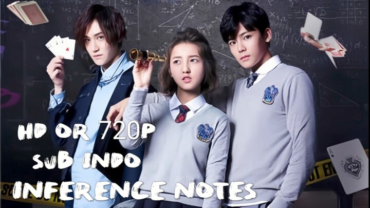 Inference Notes eps 13 drama china sub indo