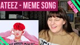 'I CREATED A SONG OUT OF ATEEZ MEMES' - REACTION