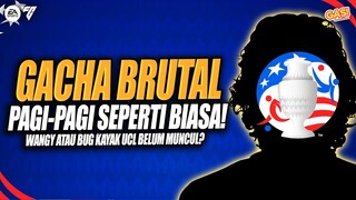 GACHA BRUTAL PAGI-PAGI SEPERTI BIASA! WANGY ATAU BUG KAYAK UCL BELUM MUNCUL? #fcmobile #copa