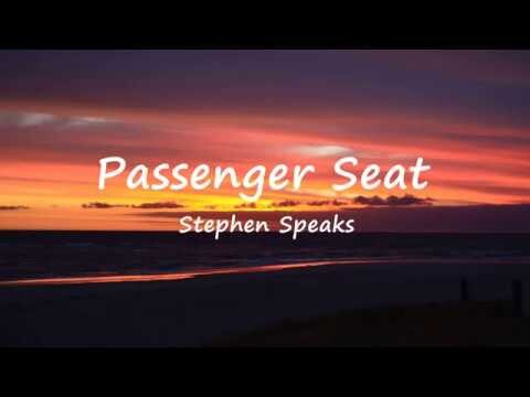 Passenger Seat - Stephen Speaks (Lyrics)