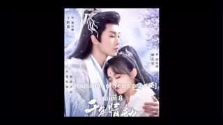 Thousands of Years or Love2024 [ซับไทย] ตอนที่ 8