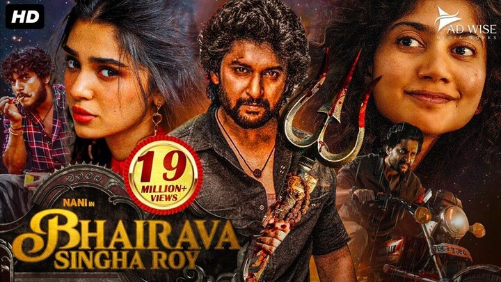 Nani's BHAIRAVA SINGHA ROY (2025) Hindi Dubbed Movie | Sai Pallavi, Krithi Shetty Romantic & Comedy