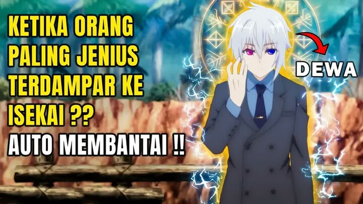 Terdampar Ke ISEKAI Malah Menjadi DEWA OVERPOWER