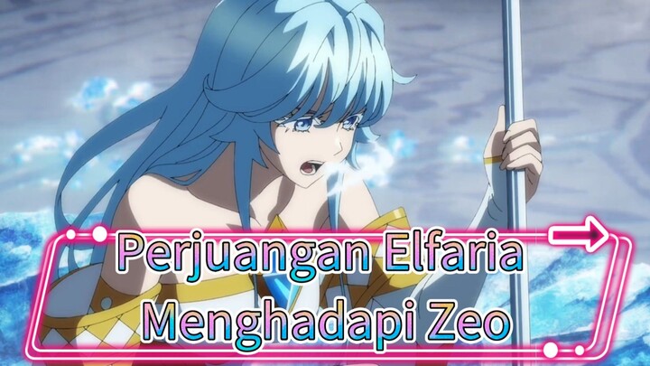 Perjuangan Elfaria Menghadapi Zeo