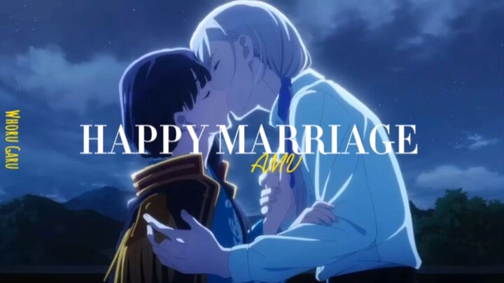 Happy marriage | AMV