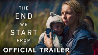 The End We Start From | Official Trailer