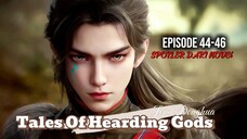 SPOILER Tales Of Hearding Gods🐉epsd 44-46 🐉XINMU Mengalahkan jagoan dari sekte Dao❕❕⏸️