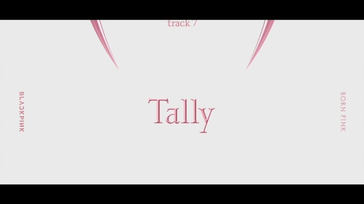 BLACKPINK -Tally (offial Audio)