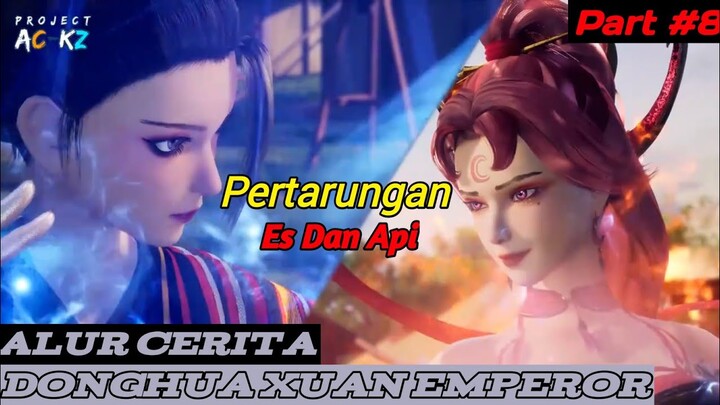 Pertarungan Sengit Guru Lu Dan Xinme | Alur Cerita Donghua Xuan Emperor Part#8