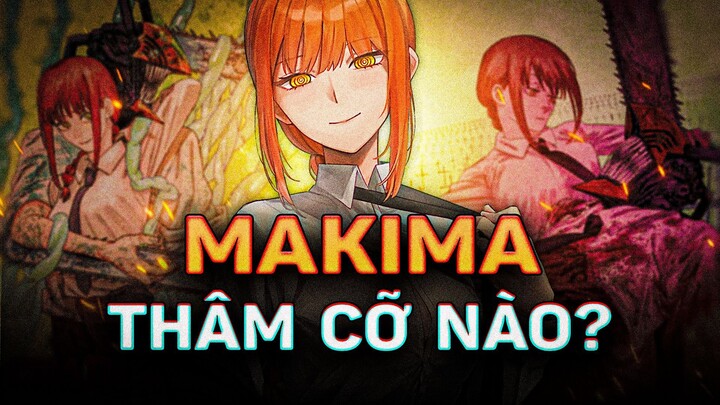 CHAINSAW MAN   CHÂN TƯỚNG KẾ HOẠCH  THAO TÚNG TÂM LÝ  VĨ ĐẠI CỦA MAKIMA!